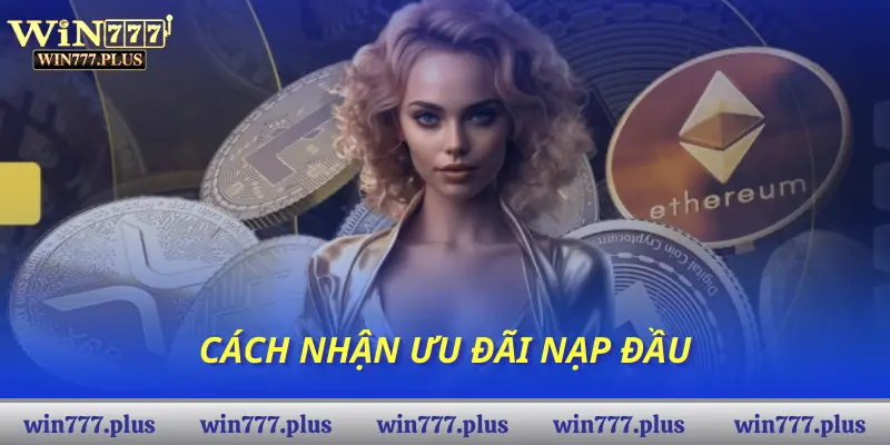 Cách nhận ưu đãi nạp đầu