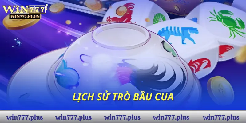 Lịch sử trò bầu cua