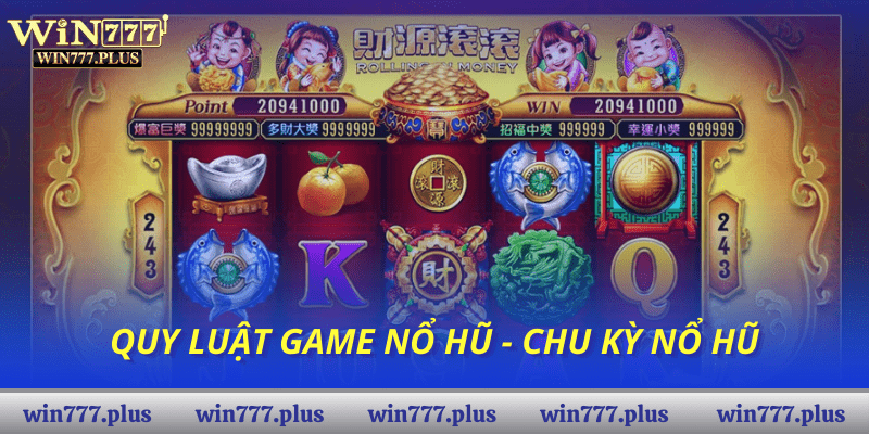 Quy luật game Nổ Hũ - chu kỳ nổ hũ